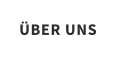 ÜBER UNS