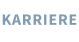 KARRIERE